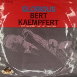 Пластинка Bert Kaempfert And His Orchestra Glorious Bert Kaempfert